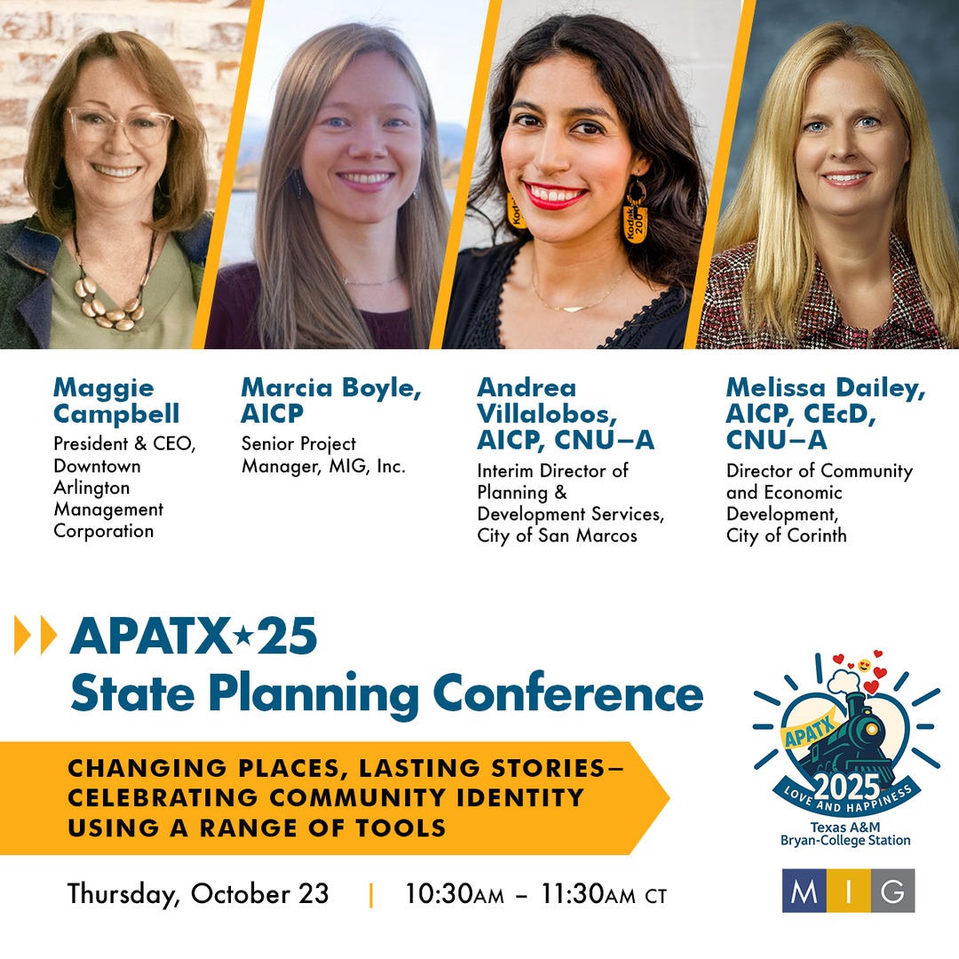 MIG's Marcia Boyle will be part of the "Changing Places, Lasting Stories - Celebrating Community Identity Using a Range of Tools" panel at the APATX ⭐️ 25 State Planning Conference on Oct. 23.

The panel will address tools attendees can use to manage change in their communities.