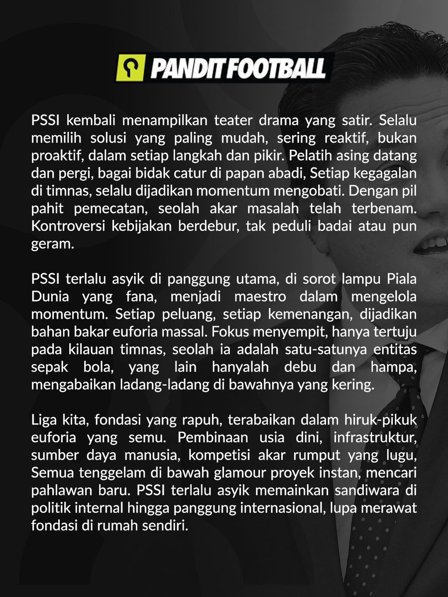panditfootball's tweet image. Erick Thohir harus berhenti menjadikan PSSI sebagai laboratorium eksperimen pendongkrak citra di mata publik. 

Secantik apa pun bersolek, jika sepakbola tidak dibenahi betul, maka hanya akan menghasilkan tepuk tangan semu. 

Ingat, sepakbola tidak berhenti di 2029.