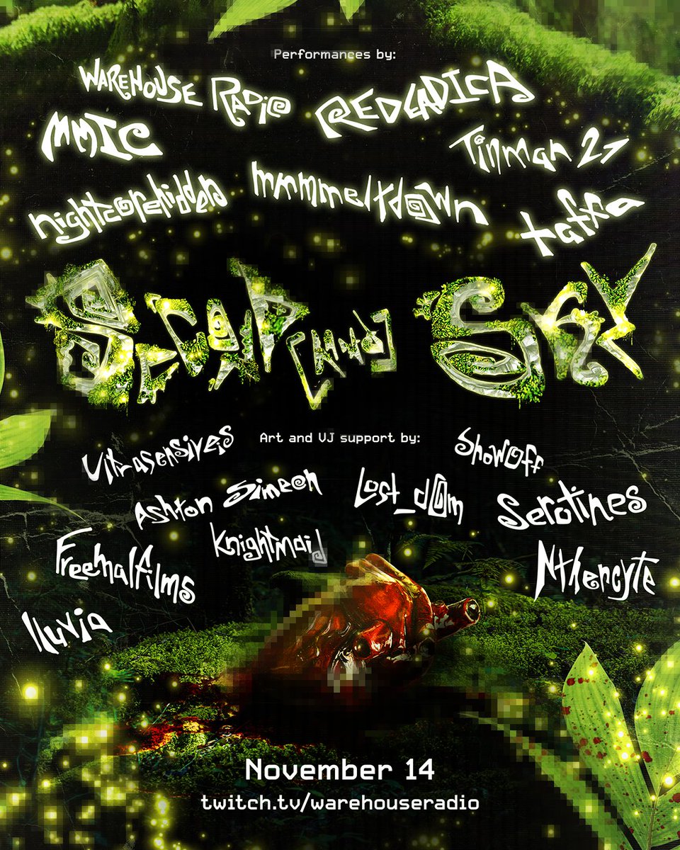 WarehouseRadio's tweet image. Second[hand] Sky 2025
November 14  -  Noon (Central Time)

🌿Performances by:
Tinman 27
MMIC
mmmmeltdown
nightcorehidden
REDEADICA
taffa
Warehouse Radio

⛅Art by:
lluvia
Freemalfilms
Ultrasensiveis
Lost_d0m
ShowOff
Serotines
Nthercyte

🩻VJ support by:
Ashton Simeon
knightmaid