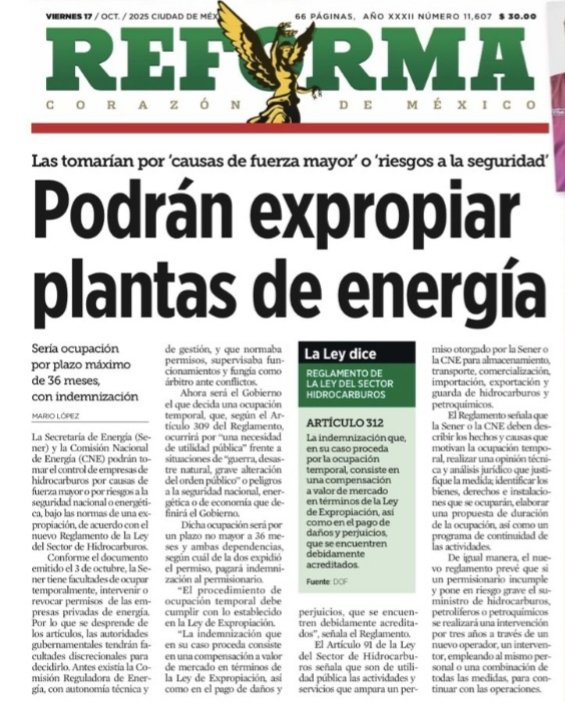 “El periódico <a href="/Reforma/">REFORMA</a> no saca noticias, es un órgano de propaganda del conservadurismo” dijo la presidenta <a href="/Claudiashein/">Claudia Sheinbaum Pardo</a>.
No es expropiación. En casos de emergencia <a href="/CFEmx/">CFEmx</a> puede ocupar, en acuerdo con la empresa, planta de energía;el reglamento es de 2013 y hoy dice lo mismo.