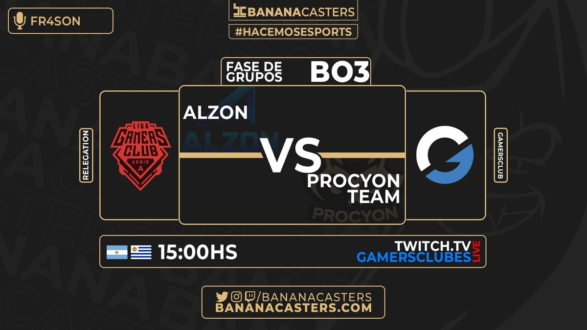BananaCasters's tweet image. #SerieA 🔴 | @GamersClubCSes 
Partido de Ganadores para 🇦🇷@procyonteam VS #Alzon 🇧🇷
⏰ 15:00HS
📺 twitch.tv/gamersclubes
🎙️ @Fr4son 
🖥️ @ElDoctorMuller 
🎥 @magoscuro912 
#Hacemosesports