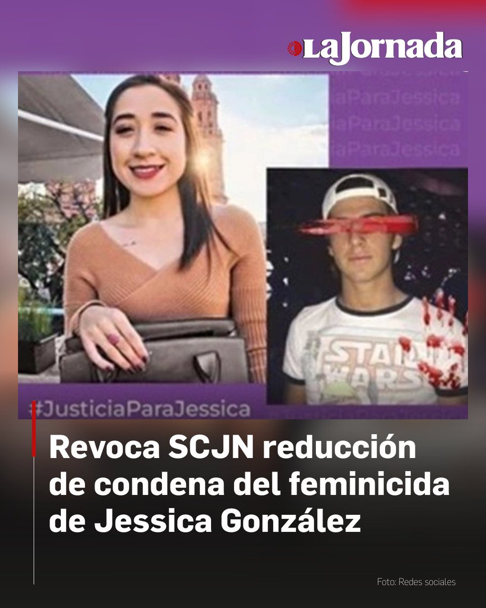 lajornadaonline's tweet image. #PorSiNoLoViste |  La SCJN revocó la reducción de condena otorgada a Diego Urik Mañón Melgoza, feminicida de la profesora Jessica González Villaseñor (asesinada en Morelia en 2020). El fallo establece un precedente: ningún tribunal podrá reducir penas por feminicidio usando el…