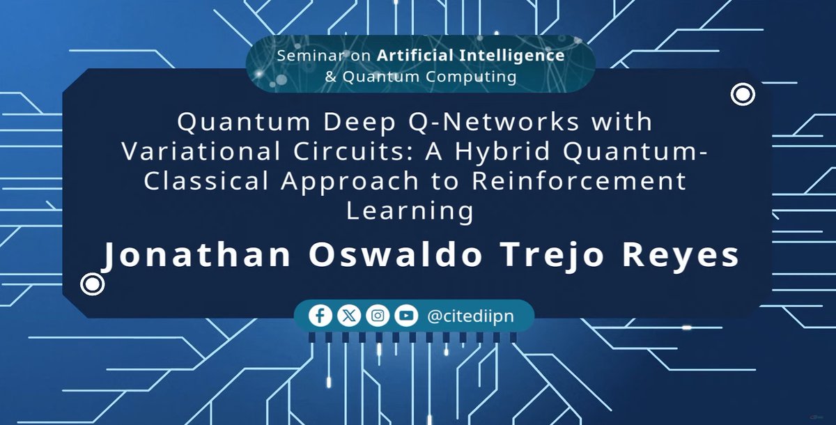 RoboticaCic's tweet image. ⚛️🤖 Revive la participación  🌐
📘 “Quantum Deep Q-Networks with Variational Circuits: A Hybrid Quantum-Classical Approach to Reinforcement Learning”
🕒 2:22:00–2:44:00
🎥 youtu.be/JDbUBzJNBv0
#CICIPN #IPN #CITEDI #QuantumComputing #QML #IA #ReinforcementLearning #Innovación