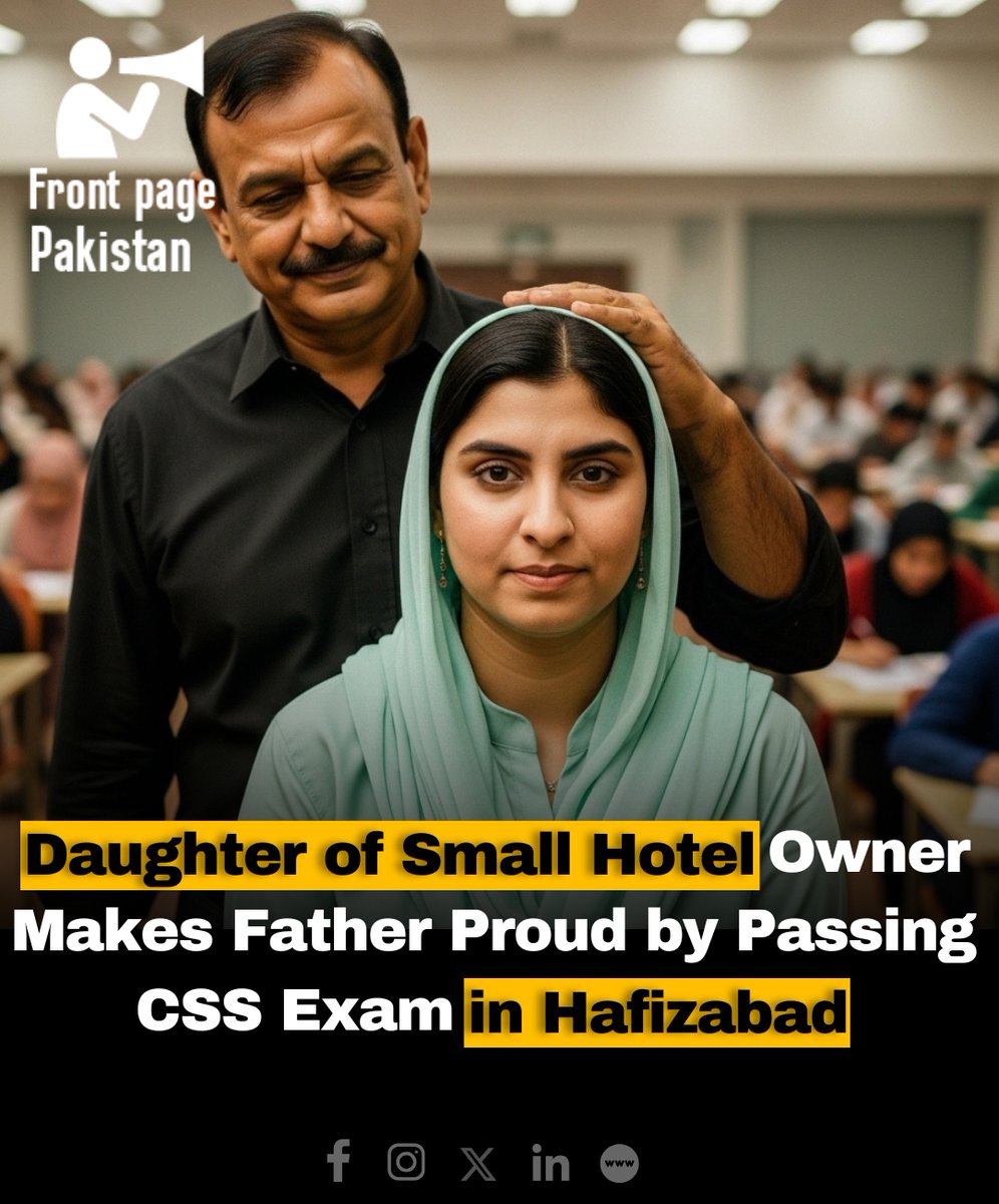 FrontPak9's tweet image. Daughter, of Small Hotel, Owner, Makes Father, Proud, by Passing, CSS, Exam, in Hafizabad

#Hafizabad #CSSExam #passing #fatherproud  #prouddaughter #inspiration #womanempowerment #pakistani