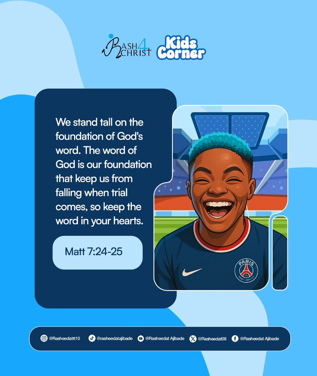 We stand tall when our lives are built on God’s Word! 
Just like a player needs strong footing, we need the Word as our foundation. ❤️
📖 Matthew 7:24–25
#KidsCorner #Rash4Christ #RasheedatAjibade #FaithInFootball