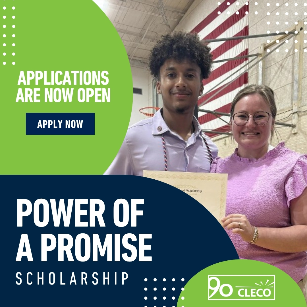 Applications are now open for the Cleco Power of a Promise Scholarship. 

For more information on eligibility requirements and submission guidelines, visit cleco.com/about/careers/….