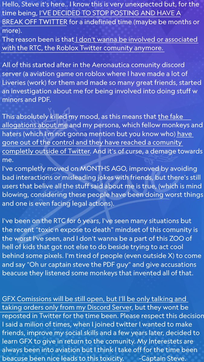 Hello, this is a tuff decision but im taking a break off X, please read it fully by opening the image.

I am open for discussions in my server.. 

The demage on my image has been done, but you (fellow haters) haven't killed my positivity, beacuse I'm innocent and strong. 💙💪🏻