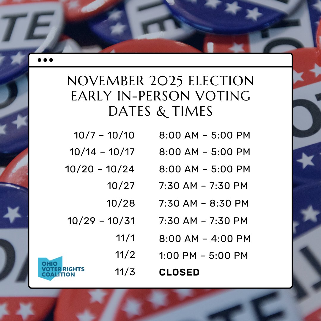 🗳️ Ohio! Early voting for the Nov 4, 2025 election has begun! Visit VoteOhio.gov to:

📍Find your early vote location 

🆔Check photo ID requirements

✉️ Request an absentee ballot

🔎 View your sample ballot 

📞 Questions or problems? Call or text 866-OUR-VOTE!