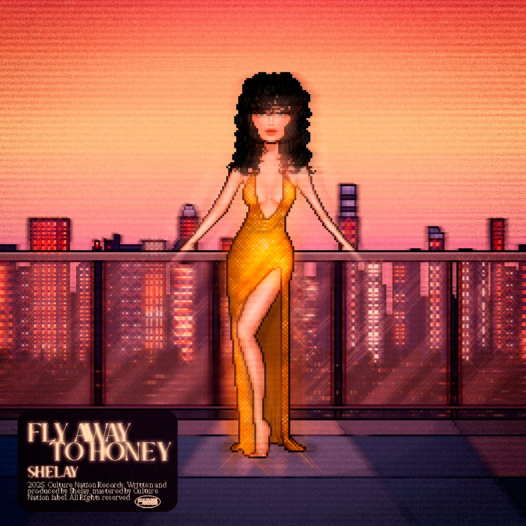FLY AWAY TO HONEY
Official cover and audio

2025. Culture Nation Records. Written and produced by Shelay. mastered by Culture Nation label. All rights reserved.

Listen now: shorturl.at/00XVA