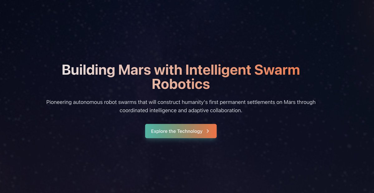 alphanomeai's tweet image. New website and elevated vision for our AI Labs! 🚀 🪐 💫
Pioneering autonomous robot swarms that will construct humanity's first permanent settlements on Mars through coordinated intelligence and adaptive collaboration.
alphanome.tech