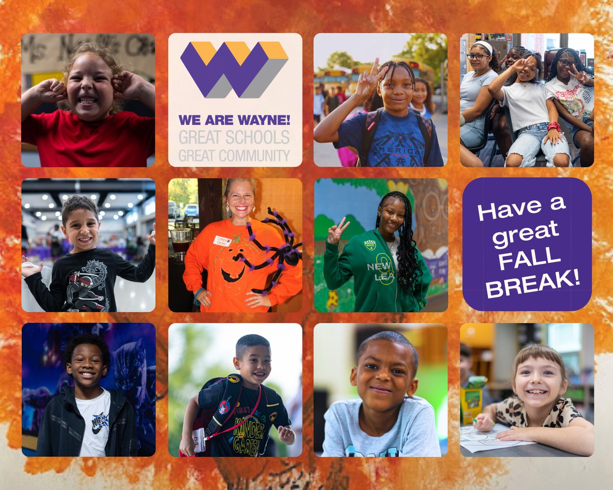 Have a wonderful fall break, Wayne! We'll see everyone back in school on November 3rd. #WeAreWayne