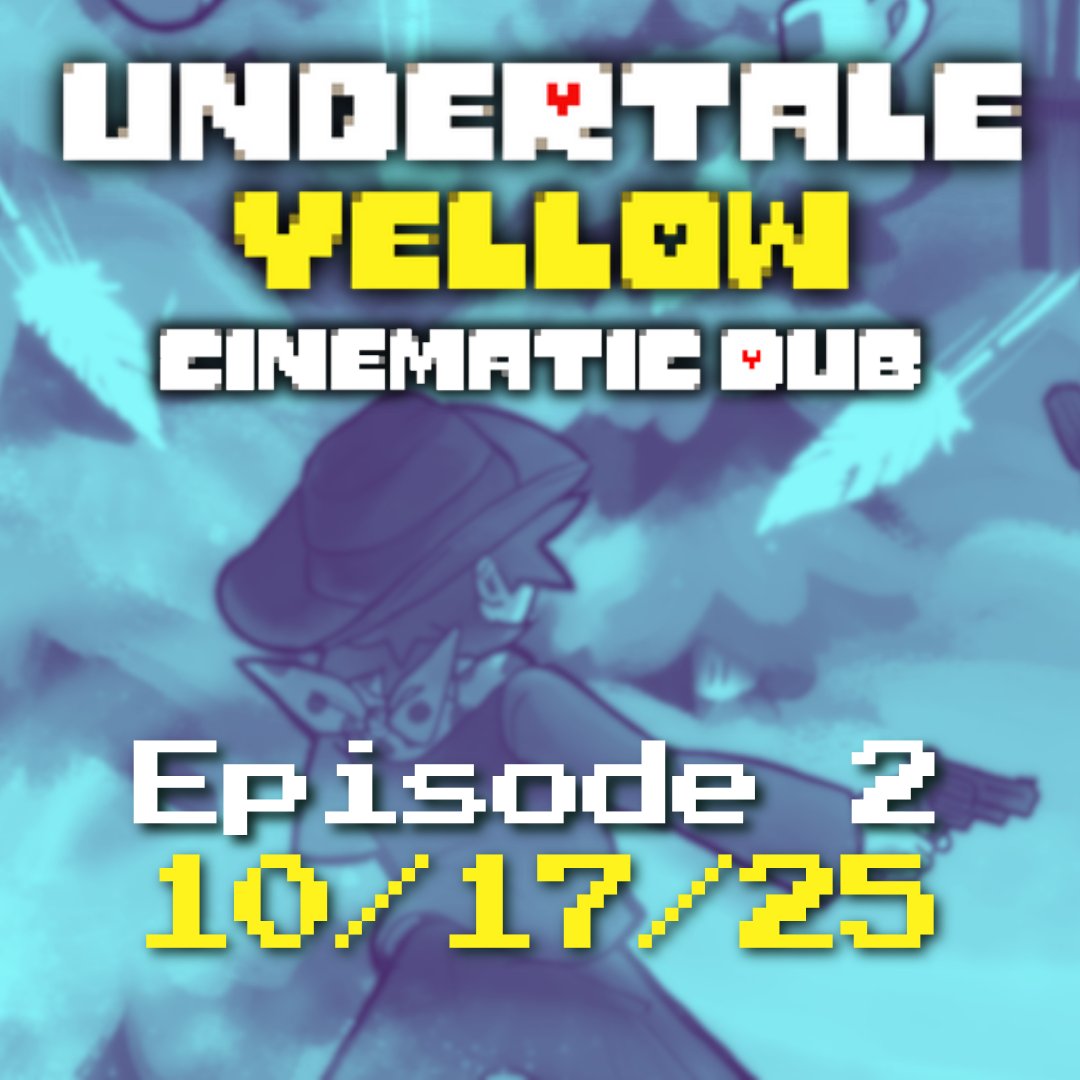 The next episode of the Undertale Yellow Cinematic Dub will premiere TOMORROW 10/17 at noon CST! Be sure to have notifications on so you don't miss it! 💛❄️