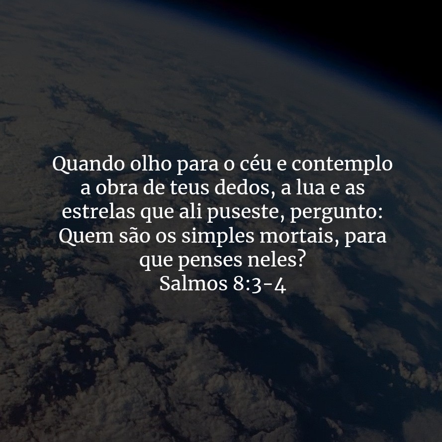 O_Cristao1's tweet photo. Quando olho para o céu e contemplo a obra de teus dedos, a lua e as estrelas que ali puseste, pergunto: Quem são os simples mortais, para que penses neles?

Salmos 8:3-4 https://t.co/NMhQ9ekpQp
