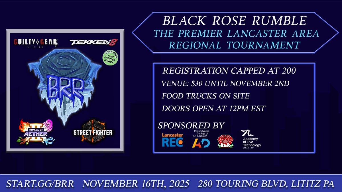 Black Rose Rumble

November 16th, 2025

Please Pre-Register, as registrations are capped at 200!

Register at: Start.gg/brr

#GGST
#Tekken8
#ROA2
#SF6