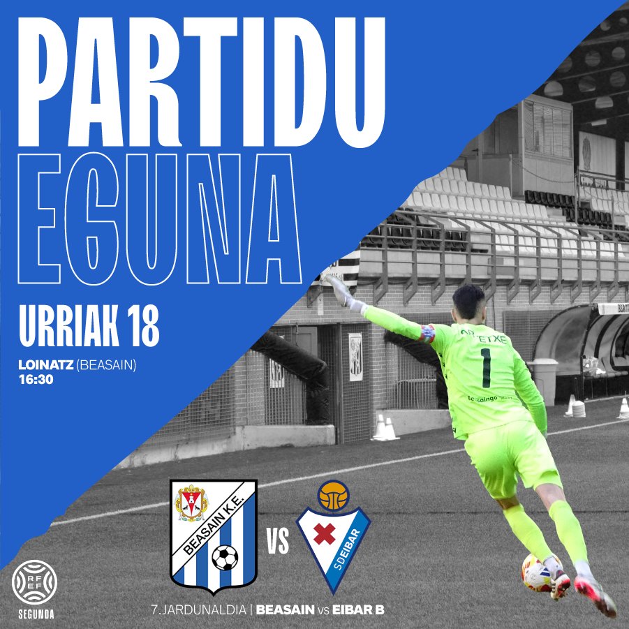 🔵 PARTIDU EGUNA 🔵
🆚<a href="/SDEibar/">SD Eibar</a> B
🗓 Urriak 18, Larunbata
🕔16:30
🏟️ Loinatz (Beasain)