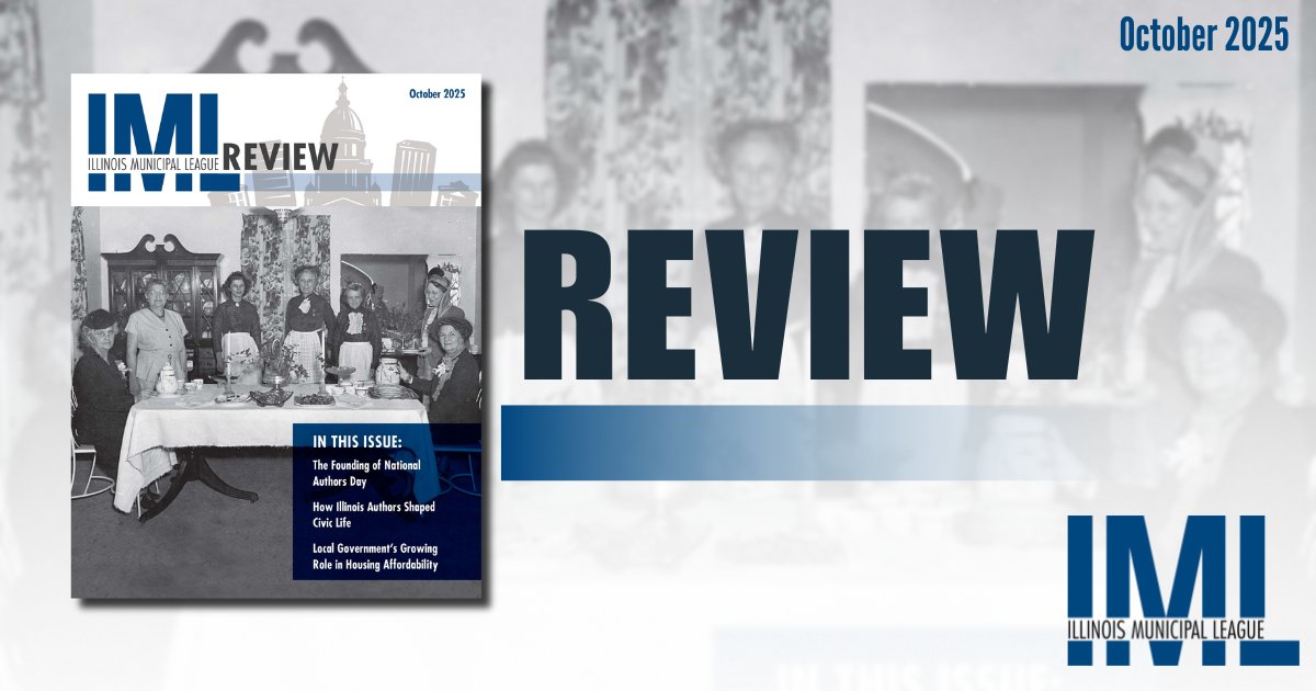 The October Illinois Municipal Review is out. From the origins of National Authors Day to the evolving role of local government in housing affordability - this issue is full of insight and inspiration.

Featured articles:
🔹The Founding of National Authors Day
🔹How Illinois