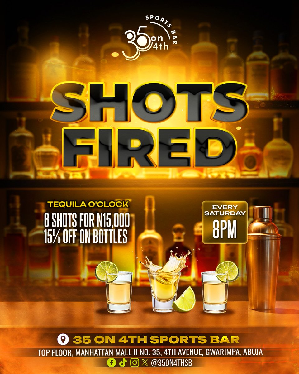 35on4thsb's tweet photo. SHOTS FIRED is your new Saturday night spot! 🍹💥

​Every Saturday from 8 PM, score 6 shots for N15k and 15% OFF bottles.

​Load up. Line up. Fire away.

​📍 35 On 4th Sports Bar, Gwarimpa

​#ShotsFired #LoadUpLineUpFireAway #AbujaNightlife #35On4th https://t.co/3pjT71QkUs