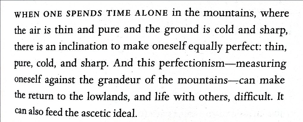 A lovely passage by John Kaag on spending time in the mountains.