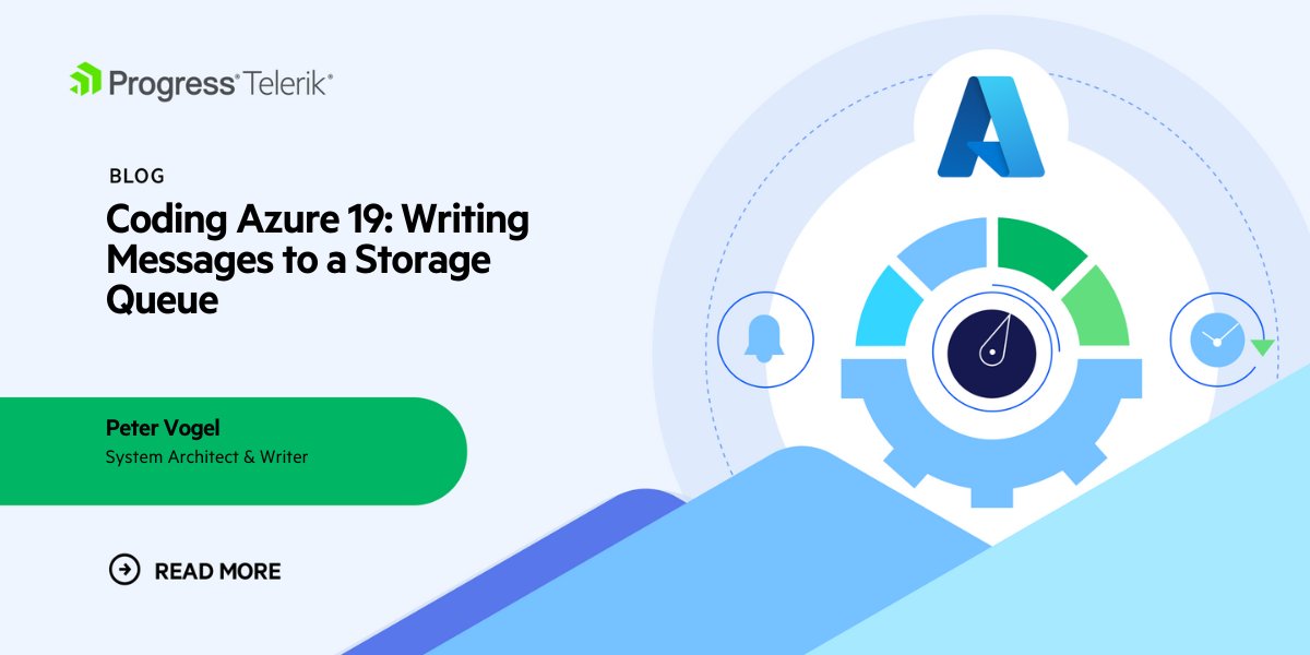 Telerik's tweet image. So, you've got your queue configured & secured in a storage account. What's next? 🤔
Let Peter Vogel guide you through adding messages to the queue from a server-side or client-side frontend!
It's all here in part 19 of the Coding Azure journey: prgress.co/42HaXgb