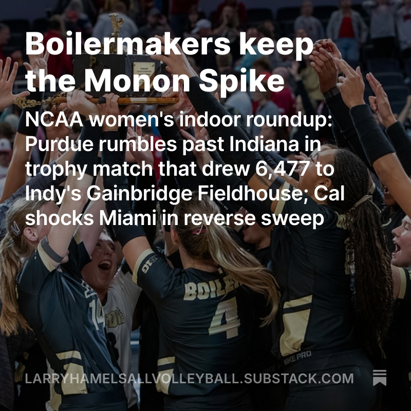 NCAA roundup of Thursday’s action by Lee Feinswog spotlights Purdue’s victory over Indiana in the Monon Spike trophy match. Lee’s feature is presented by All Volleyball! in collaboration with the 900 Square Feet newsletter. <a href="/900squarefeet/">900 Square Feet</a> <a href="/PurdueVB/">Purdue Volleyball</a> 
open.substack.com/pub/larryhamel…