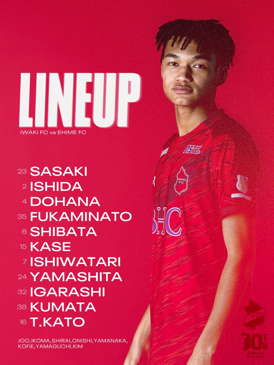 ◢◤ 𝐒𝐓𝐀𝐑𝐓𝐈𝐍𝐆 𝐋𝐈𝐍𝐄𝐔𝐏 ◢◤

明治安田J2リーグ 第33節
vs #愛媛FC
14:00 KICK OFF

#iwakifc #いわきFC #Jリーグ