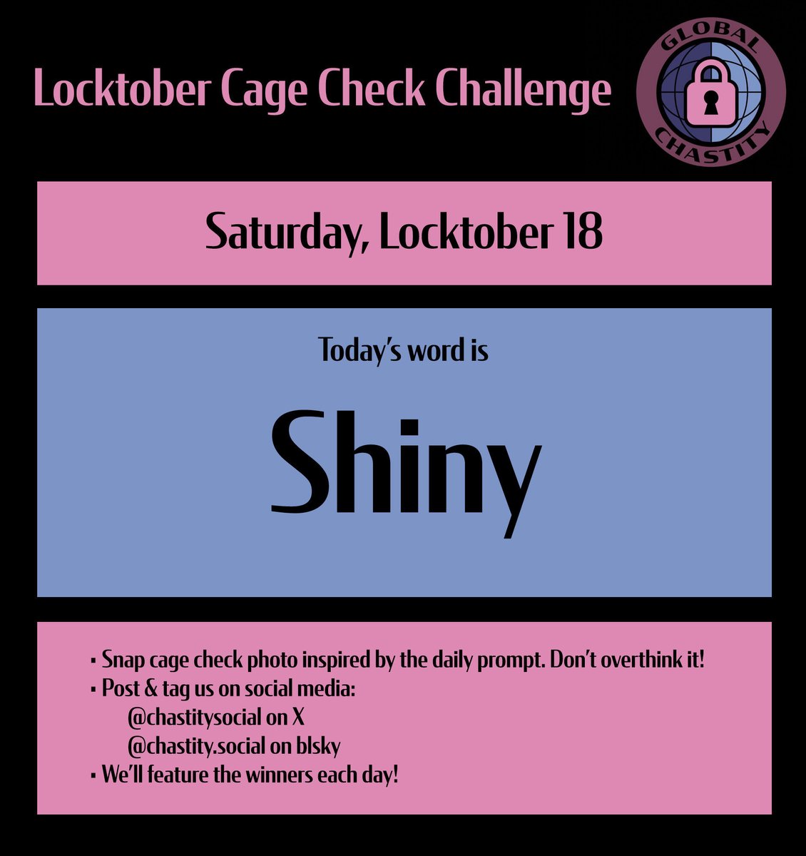 Today’s word is shiny

How will YOU be on theme and show off your cage? 🔒
Post your reply in this thread and each city will repost their favorites! #Locktober #ChastitySocial
