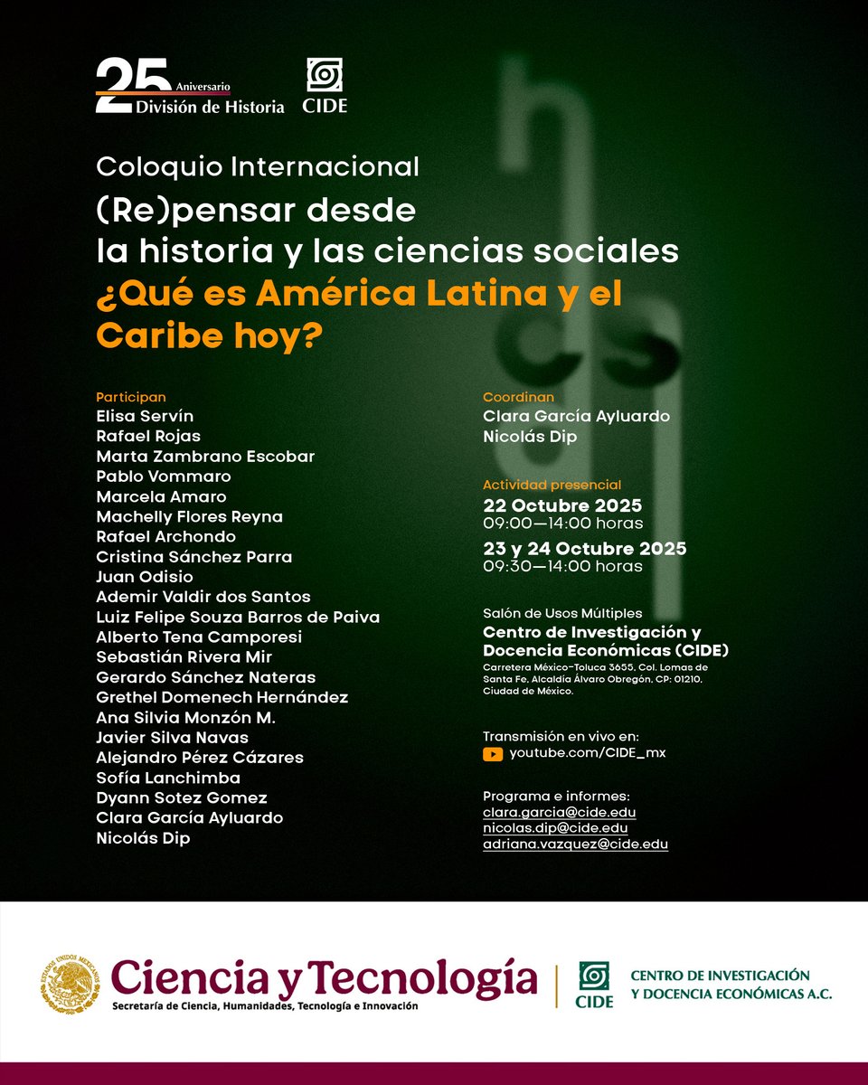 📣Coloquio Internacional “(Re)pensar desde la historia y las ciencias sociales ¿qué es América Latina y el Caribe hoy?”
📆 22, 23 y 24 de octubre | 📍Salón de Usos Múltiples, Centro de Investigación y Docencia Económicas (CIDE). Carretera México-Toluca 3655, Col. Lomas de Santa