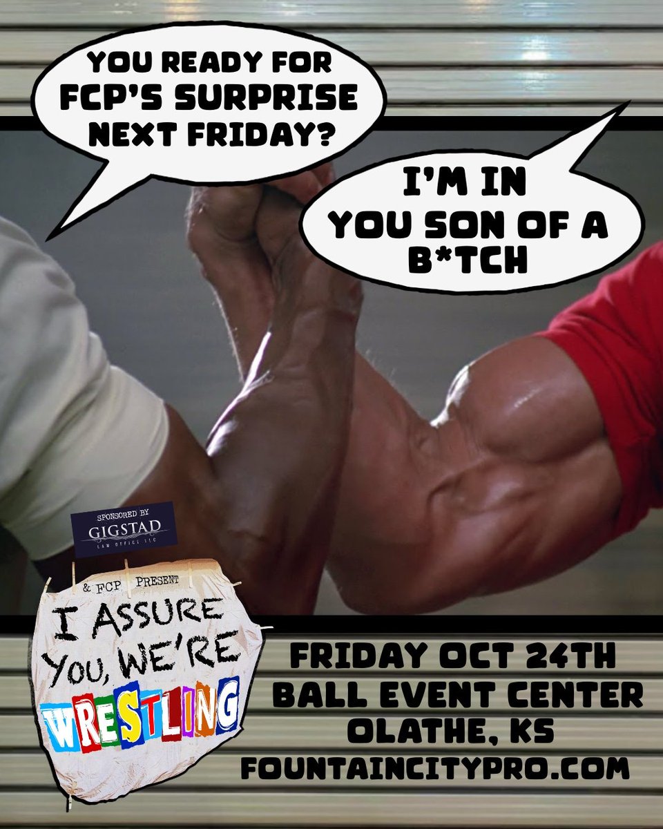 You're telling me there's going to be Fountain City Pro Wrestling with not just some of the best wrestling in Kansas City, But music, prizes, Plus a huge announcement?!

You SOB, we're in!

📆 Friday, October 24th 
📍 Ball Event Center, Olathe KS. 
🎟️ shorturl.at/RQvKV