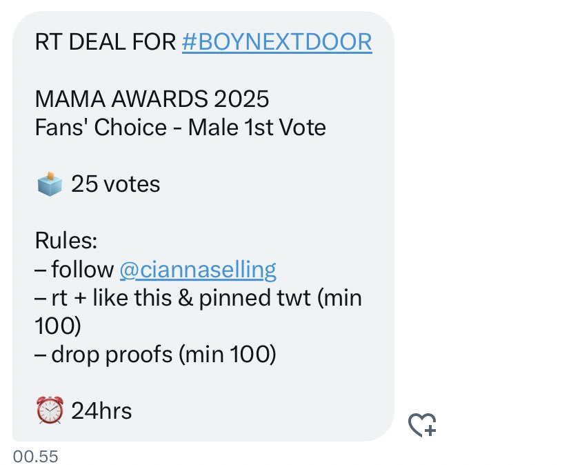 Nad🐶🐺 (@0412jhyn__) on Twitter photo RT DEAL FOR #BOYNEXTDOOR
MAMA AWARDS 2025
Fans' Choice - Male 1st Vote
🗳️ 25 votes
Rules:
– follow <a href="/ciannaselling/">cianna | wts vote mnet+ muniverse</a>
– rt + like this & pinned twt (min 100)
– drop proofs (min 100)
⏰ 24hrs RT DEAL FOR #BOYNEXTDOOR
MAMA AWARDS 2025
Fans' Choice - Male 1st Vote
🗳️ 25 votes
Rules:
– follow <a href="/ciannaselling/">cianna | wts vote mnet+ muniverse</a>
– rt + like this & pinned twt (min 100)
– drop proofs (min 100)
⏰ 24hrs