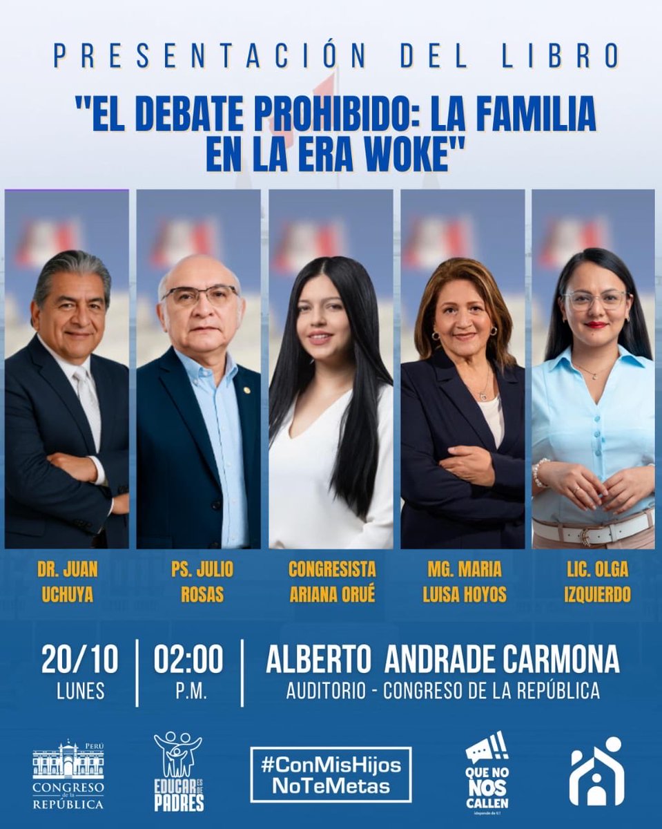 Perú | Presentación del libro: “El Debate Prohibido: La Familia en la Era Woke” se llevará a cabo este Lunes 20 de Octubre en el Congreso de la República. #ConMisHijosNoTeMetas