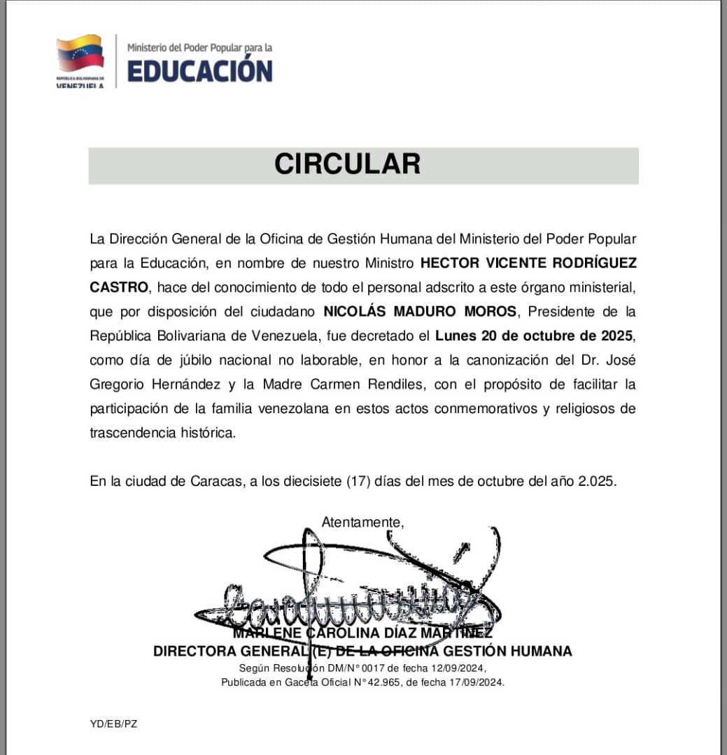 #17Oct #Educación 
El Ministerio del Poder Popular para la Educación emitió una circular informando que el lunes #20Oct de 2025 fue decretado como día de júbilo nacional no laborable, en honor a la canonización del Dr. José Gregorio Hernández y la Madre Carmen Rendiles.
