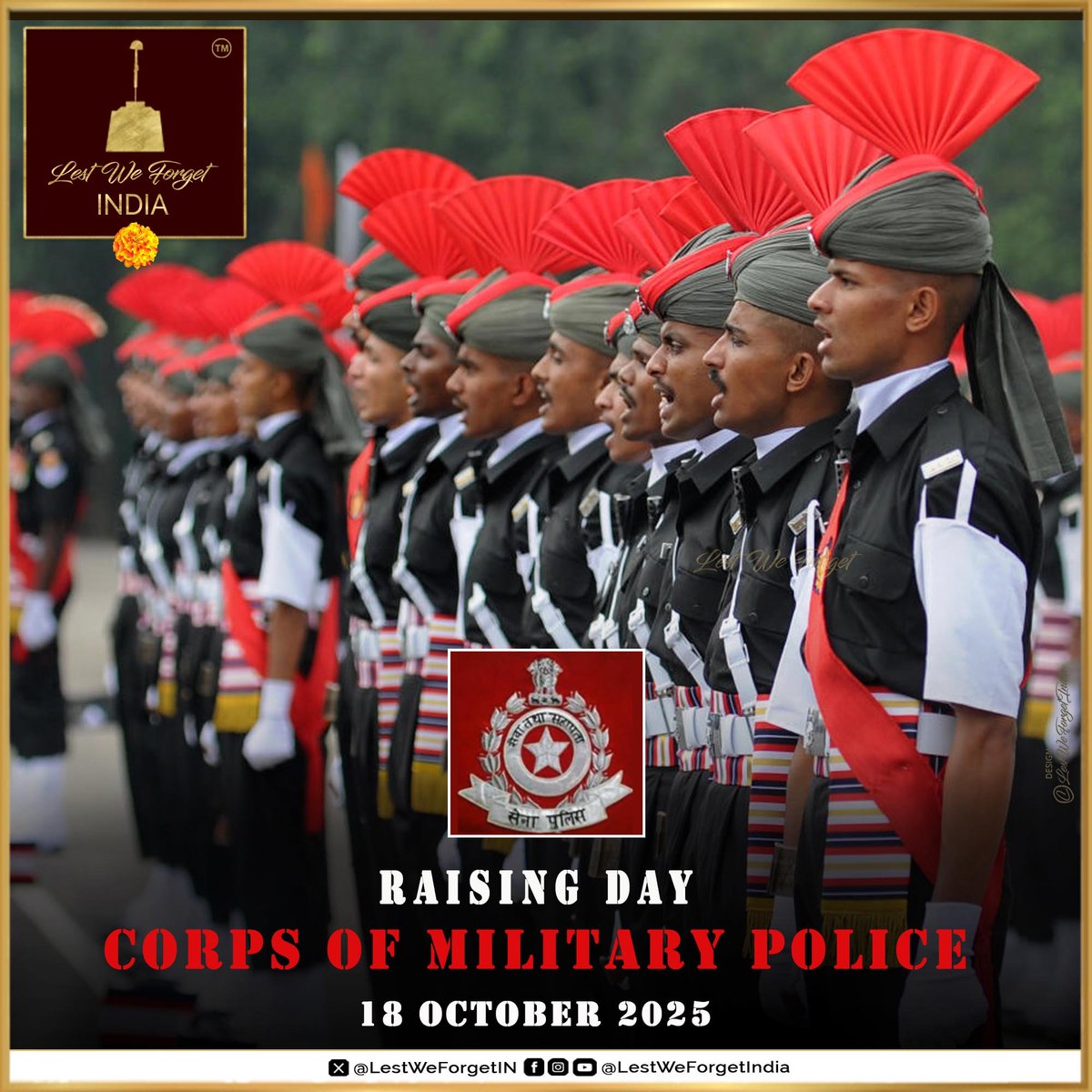 सेवा तथा सहायता   
Greetings to all ranks, veterans and families of the Corps Of Military Police on their Raising Day today - 18 October 2025   

#LestWeForgetIndia🇮🇳 the gallant #IndianBraves of #CMP past and present and their unflinching service to the Nation. 🏵️
