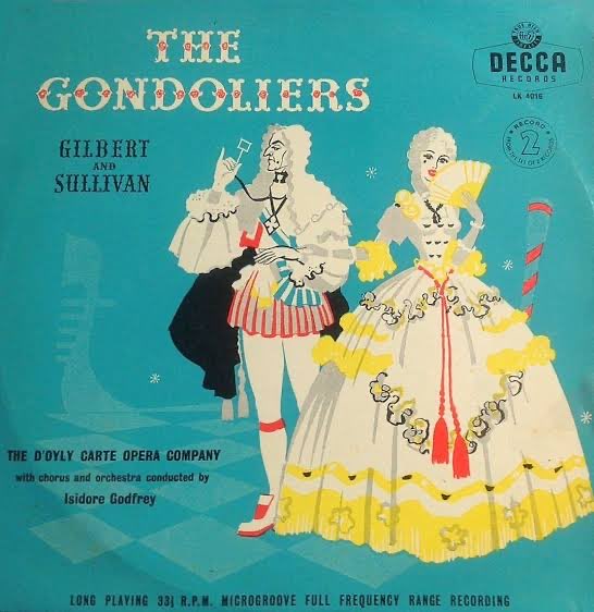 Hi everyone, I’ve started listening to a G&amp;S operetta to start the weekend. I’m currently listening to the 1950 D’Oyly Carte recording of The Gondoliers.