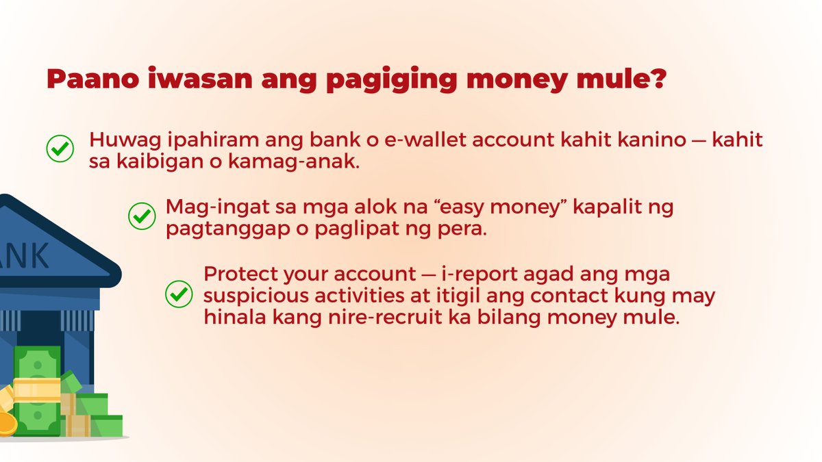 TalktoBPI's tweet image. #BPIcybersecuriTips: Alam mo ba kung ano ang money mule?
 
Kung may mag-alok sa’yo na hiramin o bilhin ang bank o e-wallet account mo para mag-transfer ng pera kapalit ng commission, ‘wag itong tanggapin.