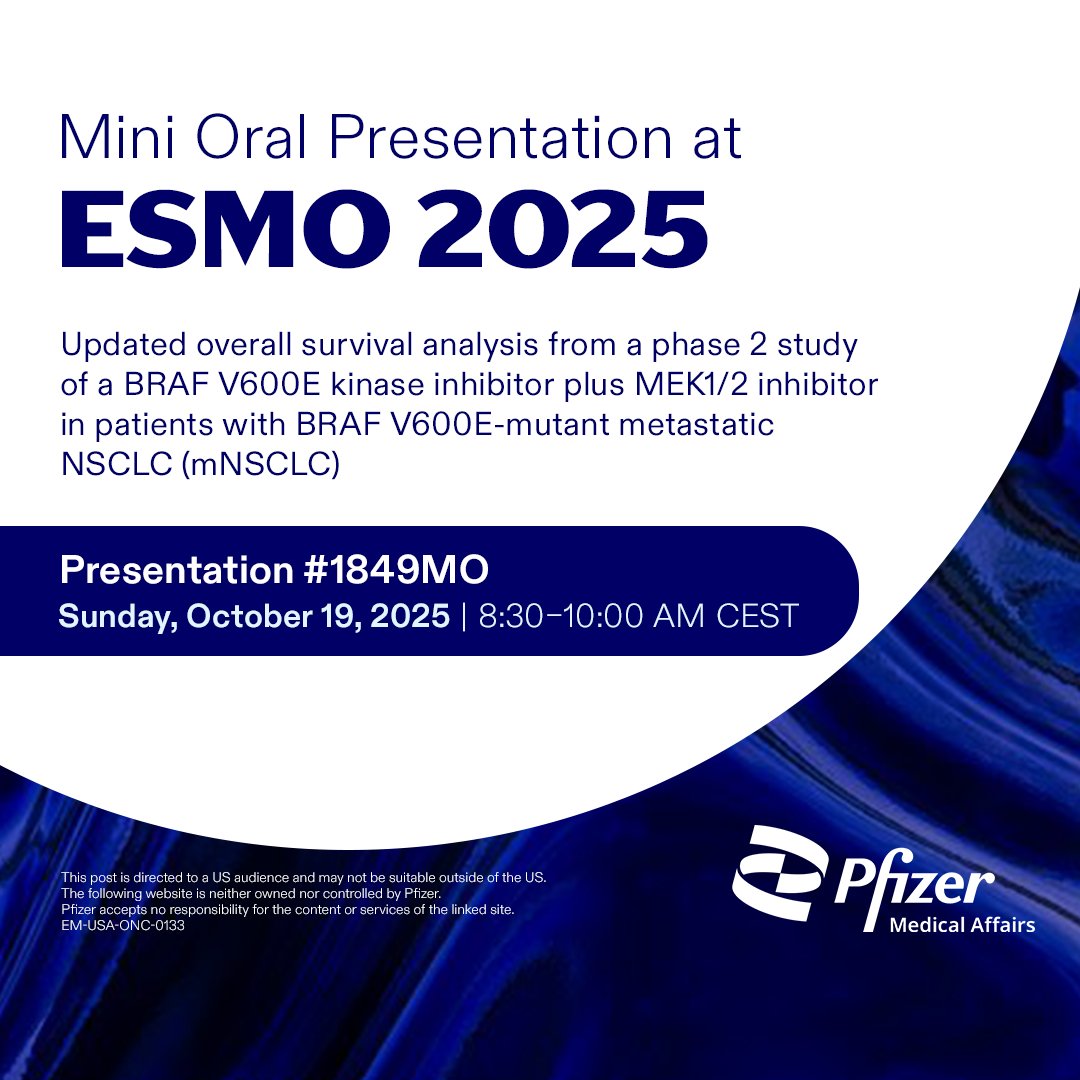 Explore findings from an updated overall survival analysis of phase 2 study patients with BRAF V600E-mutant metastatic #NSCLC receiving a BRAF V600E kinase inhibitor + MEK1/2 inhibitor at our mini oral presentation during #ESMO25: pfi.sr/Nv9