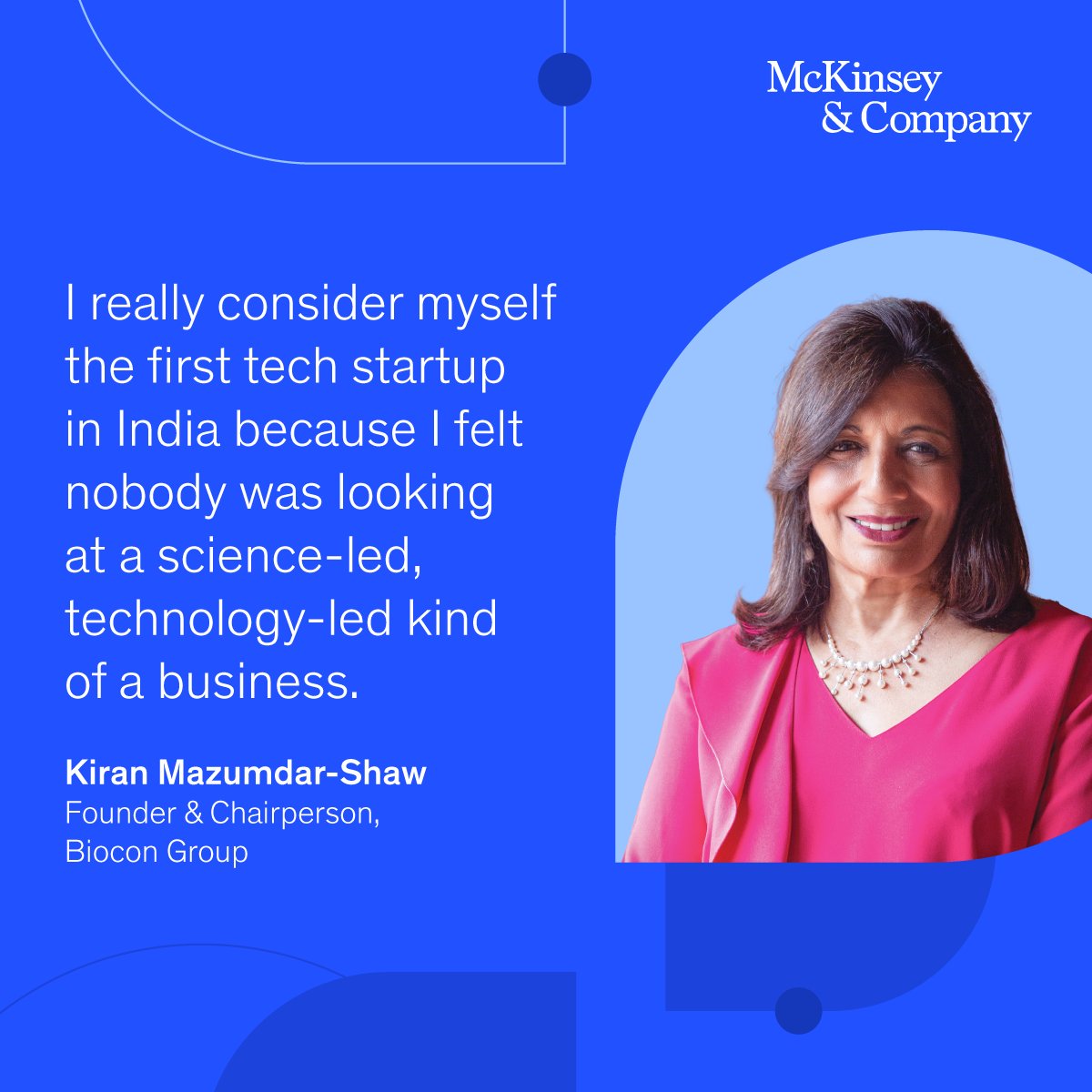 Kiran Mazumdar-Shaw, Founder &amp; Chairperson of Biocon, reflects on building a pioneering biotech business in #India in the latest #LeadingAsia conversation on the #FutureofAsia podcast ➡️ mck.co/3W01Wev