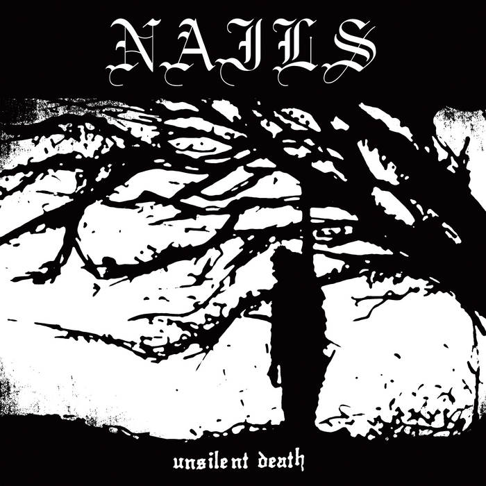 Nails – Unsilent Death (2010)