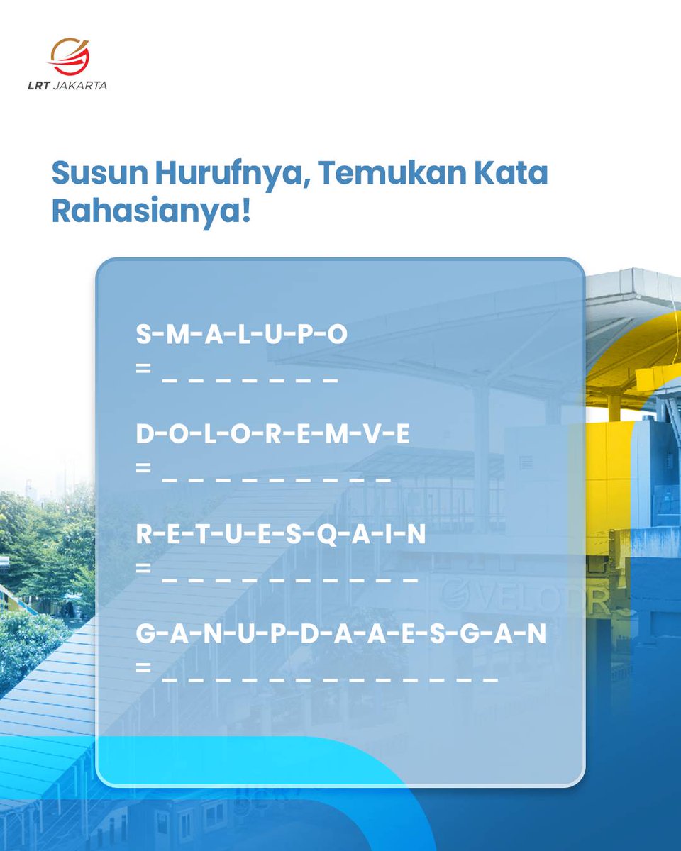lrtjkt's tweet image. Berani uji ketelitianmu bareng #LRTJ yuk! 🤓
Susun huruf-huruf acak ini dan temukan kata rahasianya! Kira-kira kamu bisa menebak semuanya nggak nih? 👀 Tulis jawabanmu di kolom komentar ya!

#LRTJakarta #NaikLRTJ #TransportasiKitaUntukSemua #BaktiTransportasiUntukNegeri