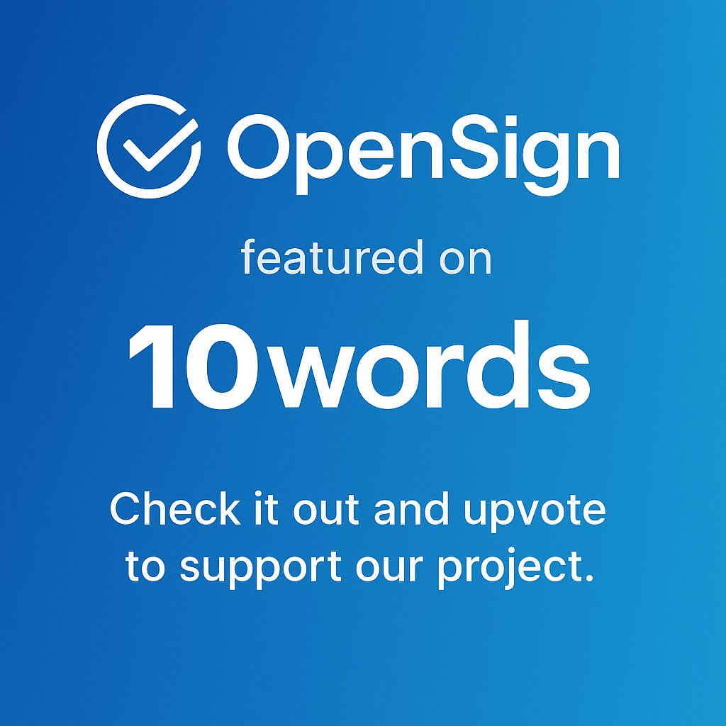 OpenSignHQ's tweet image. 🚀 Exciting news! OpenSign is featured on 10words today! 🎉
Check it out and show your support by giving us an upvote 🙌   zurl.co/2zAtm 
#OpenSign #Startup #SaaS #DigitalSignatures #10words