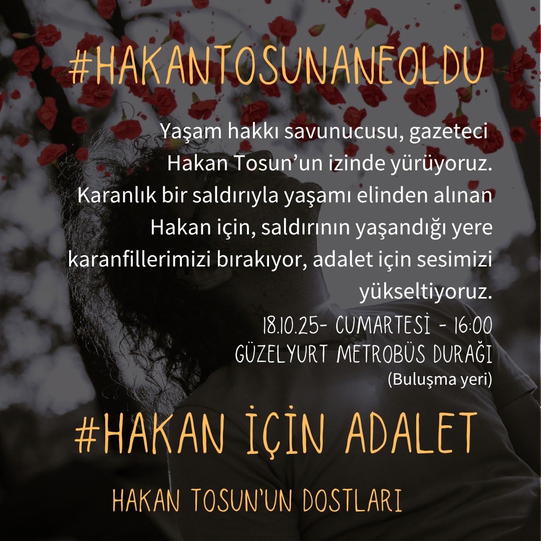 1️⃣
Hakikati savunanların sesi susturulamaz.
Hakan Tosun’un anısına, gerçeği aramaktan vazgeçmeyenlerle buluşuyoruz.
#HakanTosunaNeOldu
🌹 #HakanİçinAdalet
📍 Güzelyurt Metrobüs Durağı
🗓️ 18.10.25 Cumartesi – ⏰ 16:00