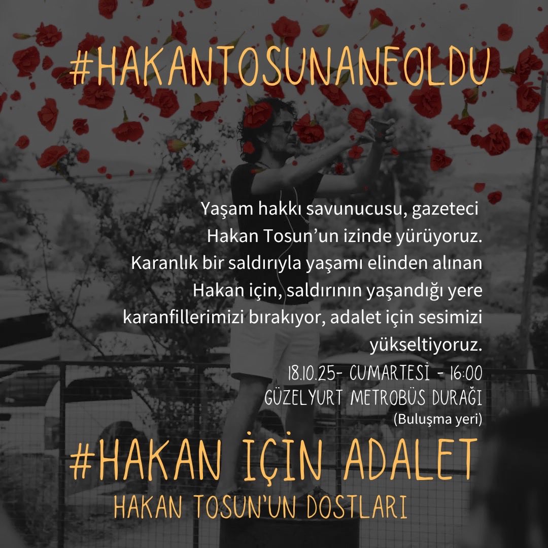 Hakan Tosun’un öldürülmesinin üzerinden günler geçti.
Gerçeği hâlâ bilmiyoruz.
Cumartesi, onun anısına karanfillerimizi bırakıyor, adalet talebimizi yineliyoruz.
#HakanTosunaNeOldu
🌹 #HakanİçinAdalet
📍 Güzelyurt Metrobüs Durağı
🗓️ 18.10.25 Cumartesi – ⏰ 16:00
