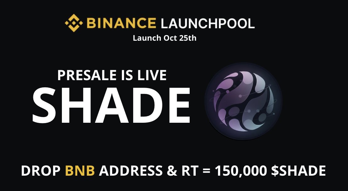 🚨 $SHADE Presale is LIVE: Closing soon ⏰ 

To buy $SHADE, send #BNB to 👇
0xd01862D4cBA7E9E3DC59c7b28Cb96Cd09293AD24 

🪙 Min buy 0.01 $BNB || 1 $BNB = 80,000,000 $SHADE 
⚡️ Get your $SHADE coins at launch - Oct 25

Drop your #BNB address &amp; RT ♻️ = 150,000 $SHADE 🪂 
#Airdrop