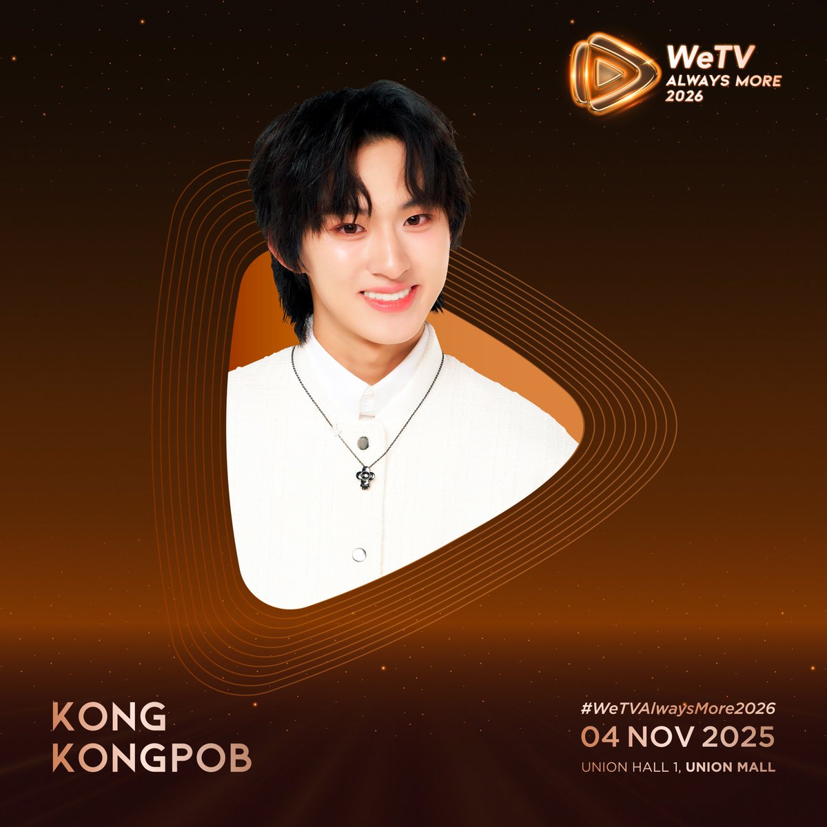 WeTVThailand's tweet image. WeTV Always More 2026
🌟ARTIST LINEUP PART 2🌟

“Kong Kongpob”

📆04 NOVEMBER 2025
📍UNION HALL 1, UNION MALL

#WeTVth   
#WeTVAlwaysMore2026
@kongjiro_