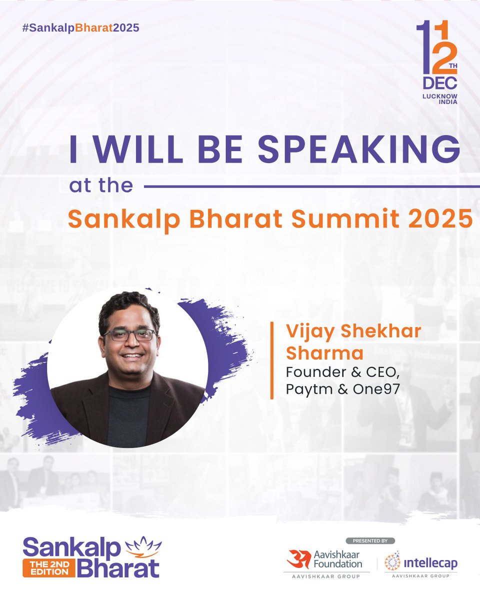 Excited to announce <a href="/vijayshekhar/">Vijay Shekhar Sharma</a> founder &amp; CEO <a href="/Paytm/">Paytm</a> as a speaker at #SankalpBharat2025

From Aligarh to building India’s fintech giant, Vijay will share insights on scaling, backing local talent &amp; India’s next wave of founders. 

See you there - bit.ly/4qz2V3p