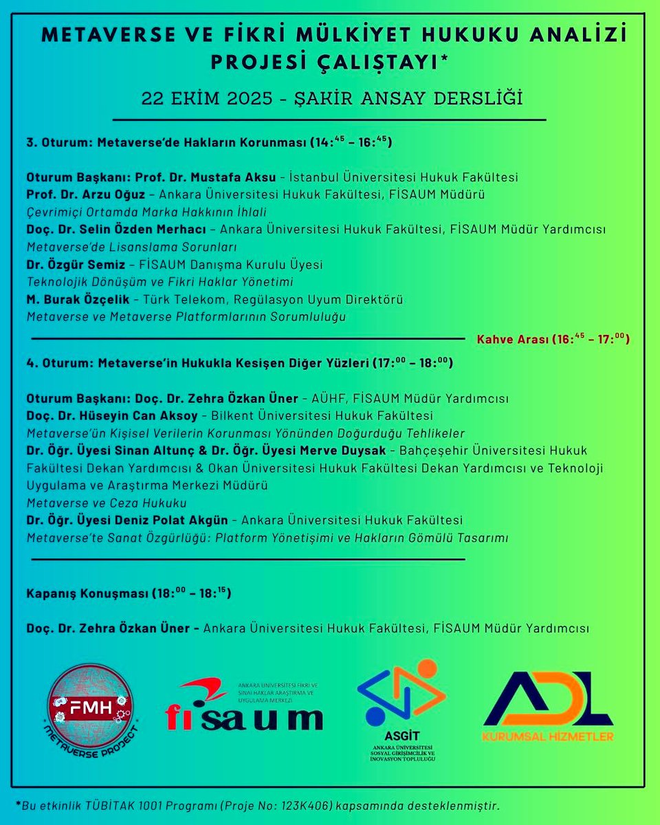 ✉️Hukuk ve teknolojinin kesişiminde yine yenilikçi ve bambaşka bir akademik yolculuğa davetlisiniz.

#Metaverse ve #FikriMülkiyet Hukuku Analizi Projesi Çalıştayı

🗓️22.10.2025
⏱️09.30-18.15
📍<a href="/AnkaraUni/">Ankara Üniversitesi</a> HukukFakültesi

🔗 bit.ly/3KTWCHe

#hukuk #teknoloji #Tubitak1001