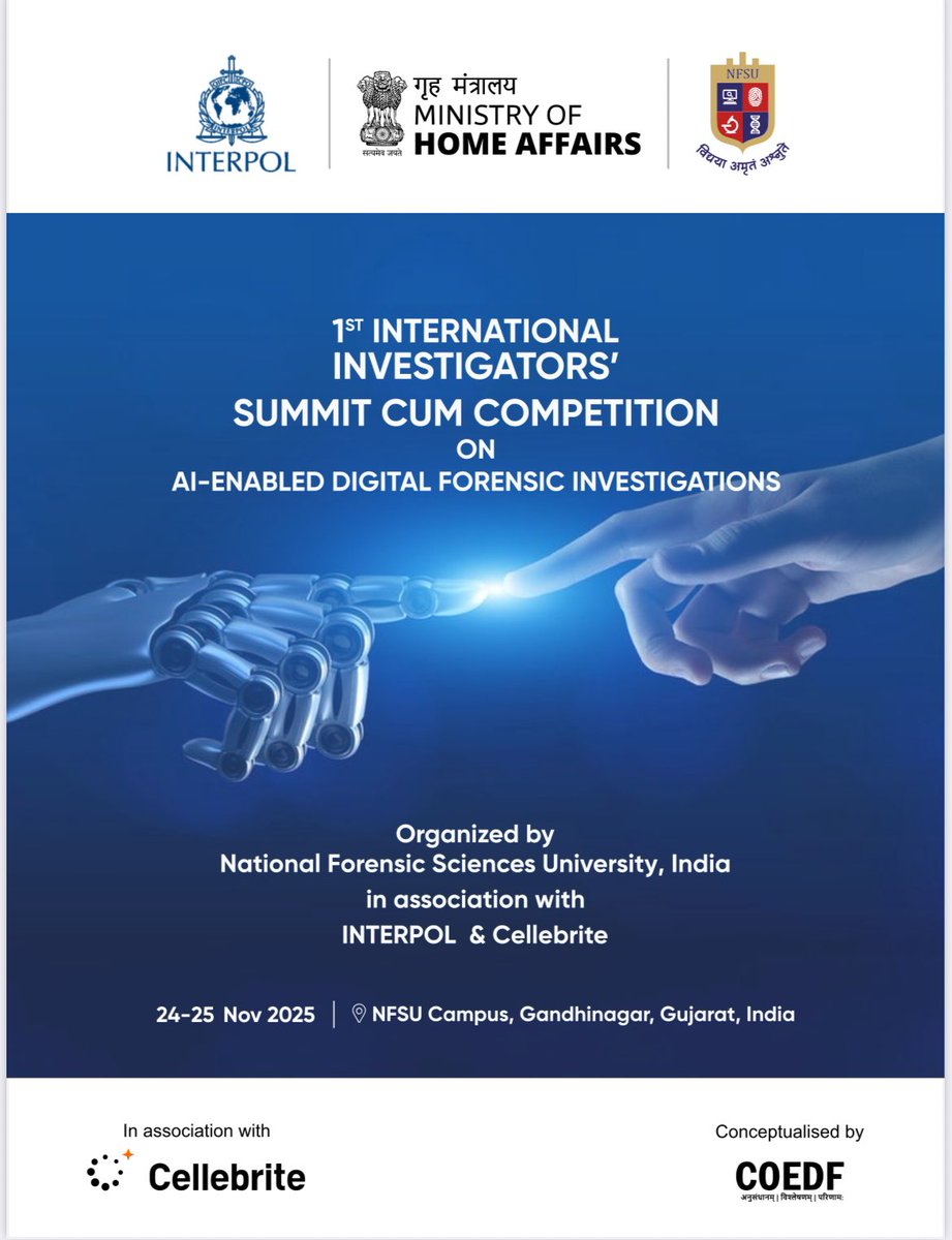 NvinChaudhary's tweet image. NFSU in collaboration with INTERPOL is organising 1st International Investigators&apos; Summit on AI-Enabled Digital Forensic Investigations from 24–25 Nov 2025 in Gandhinagar. Event &amp;amp; registration details are available at iis2025.nfsu.ac.in
#Police
#Forensic
#Investigation
#AI