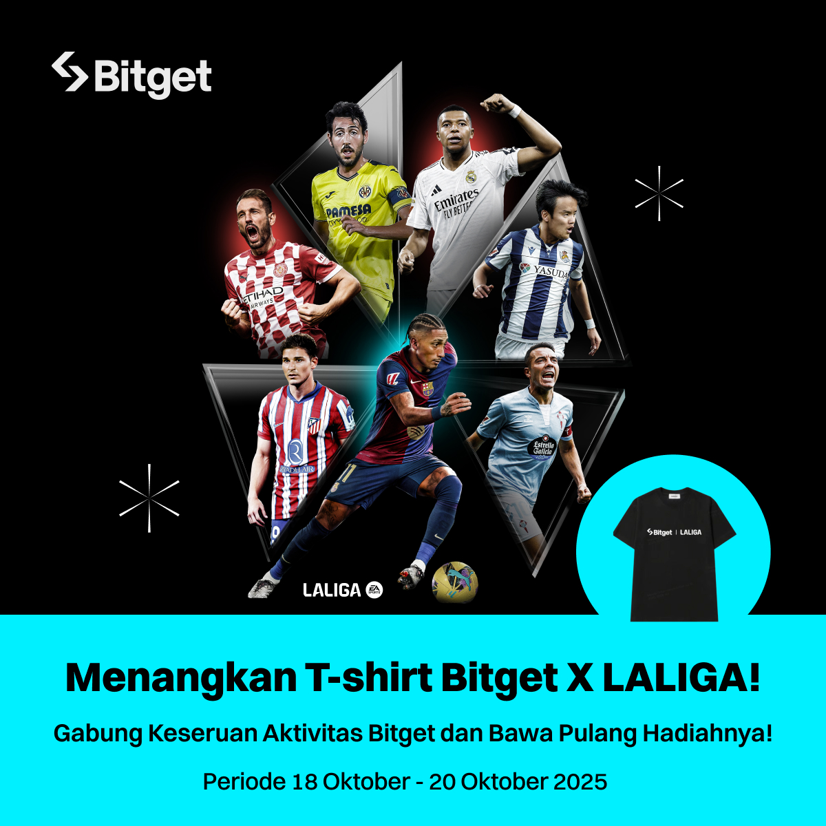 BitgetID's tweet image. Bitgetizen, ada 5 T-shirt #Bitget x @LaLiga buat kamu! 👕
✍️ Tuliskan di kolom komentar, tim LALIGA mana yang menjadi andalanmu dan kenapa kamu dukung mereka?
Lima Bitgetizen yang beruntung akan dipilih secara acak.
📅 18 - 20 Oktober 2025
Gas ikutan!
#KuisBitgetSEA
