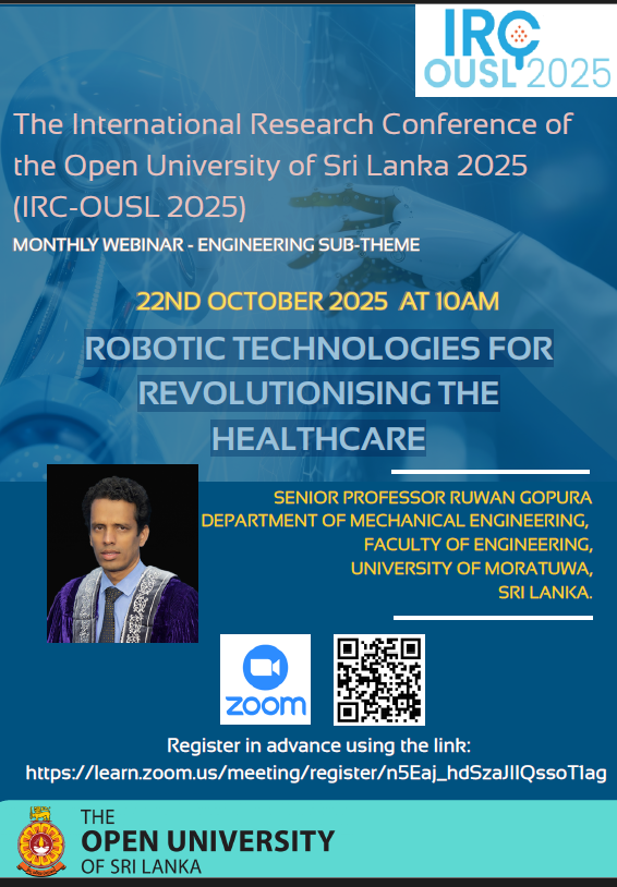 RuwanGopura's tweet image. Meet me @IRCOUSL2025 22/10/2025 @ 10:00 hrs - "Robotic Technologies for Revolutionising the Healthcare" #IRCOUSL2025 #roboticstechnology  #healthcare #Bionicslaboratory