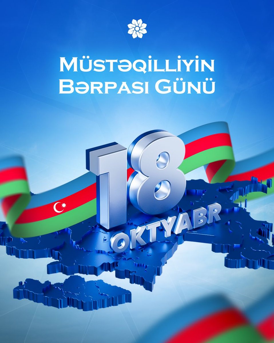 Bu gün Müstəqilliyin Bərpası Günüdür.