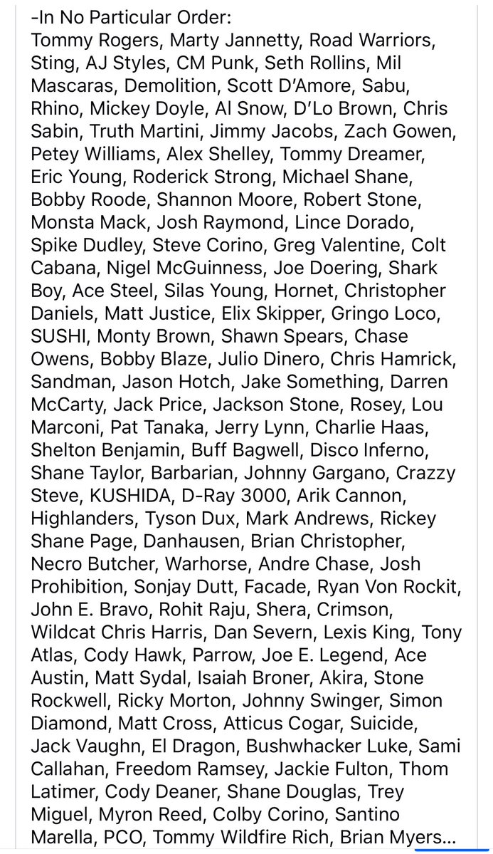 November will be my 29th Wrestling Anniversary. I’m an Old Timer now so I get to drop names. Here’s a bunch of dudes I worked with over the years. You may have heard of some of them